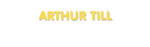 Der Vorname Arthur Till